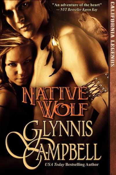 Native Wolf (California Legends, #2)