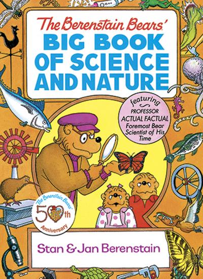 Berenstain Bears’ Big Book of Science and Nature