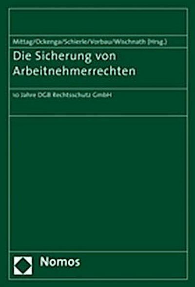 Die Sicherung von Arbeitnehmerrechten