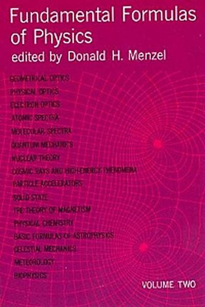 Fundamental Formulas of Physics, Volume Two