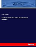 Geschichte der Musik in Italien, Deutschland und Frankreich