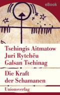 Die Kraft der Schamanen