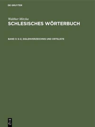 S-Z, Siglenverzeichnis und Ortsliste