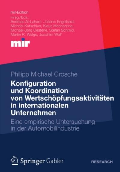 Konfiguration und Koordination von Wertschöpfungsaktivitäten in internationalen Unternehmen