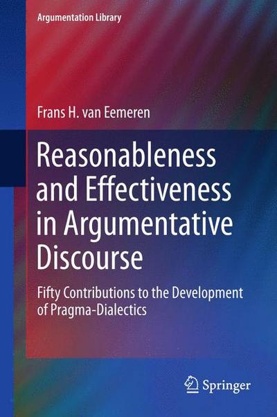 Reasonableness and Effectiveness in Argumentative Discourse