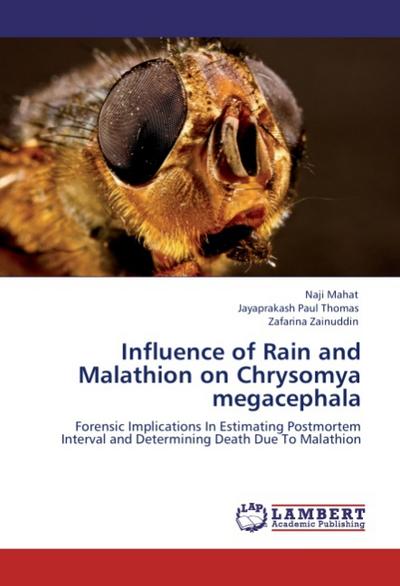Influence of Rain and Malathion on Chrysomya megacephala