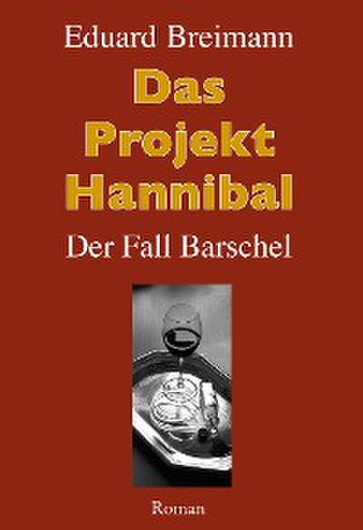 Das Projekt Hannibal