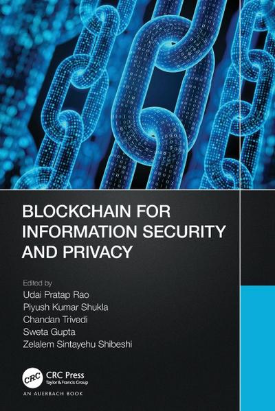 Blockchain for Information Security and Privacy