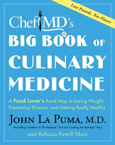 ChefMD’s Big Book of Culinary Medicine