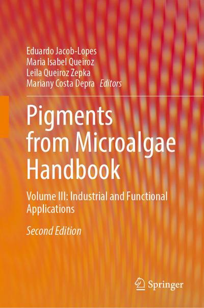 Pigments from Microalgae Handbook