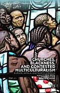 Churches, Blackness, and Contested Multiculturalism