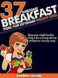 Awesome Breakfast Meals for Optimum Weight Loss
