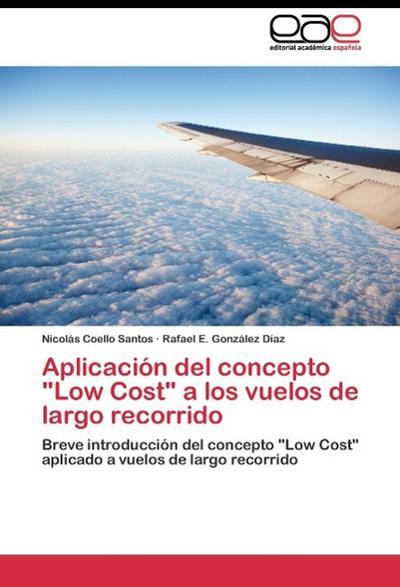 Aplicación del concepto "Low Cost" a los vuelos de largo recorrido