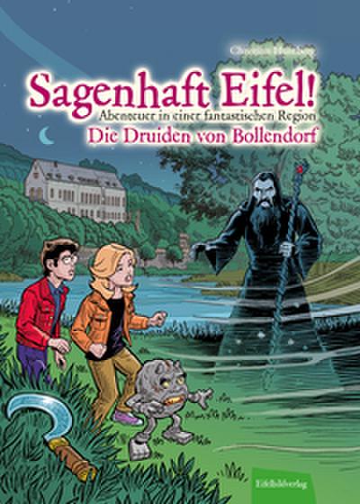 Sagenhaft Eifel! - Die Druiden von Bollendorf