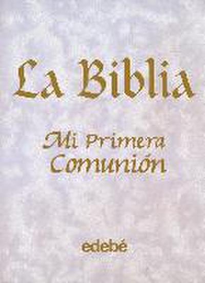 La Biblia : primera comunión