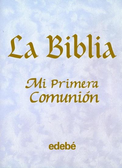 La Biblia : primera comunión