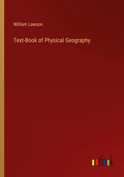 Text-Book of Physical Geography