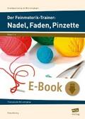 Der Feinmotorik-Trainer: Nadel, Faden, Pinzette