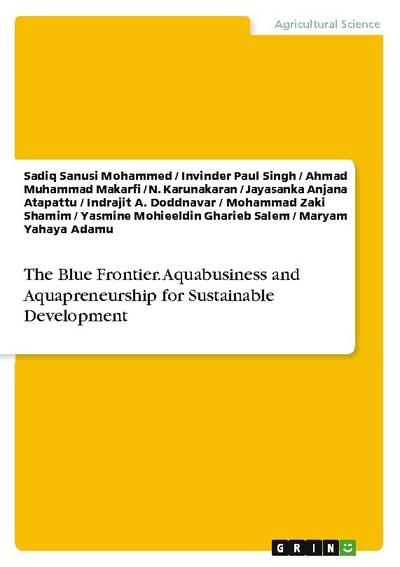 The Blue Frontier. Aquabusiness and Aquapreneurship for Sustainable Development