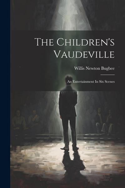The Children’s Vaudeville