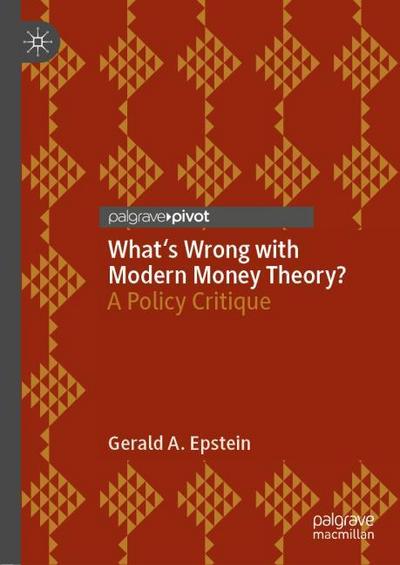 What’s Wrong with Modern Money Theory?