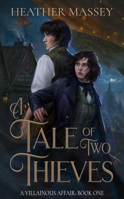 A Tale of Two Thieves (A Villainous Affair, #1)