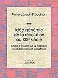 Idée générale de la révolution au XIXe siècle