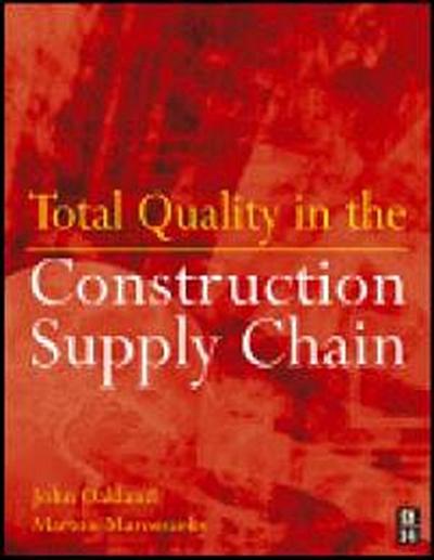 Total Quality in the Construction Supply Chain