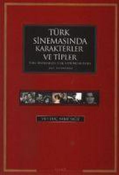 Türk Sinemasinda Karakterler ve Tipler