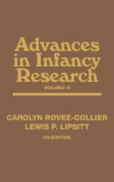 Advances in Infancy Research, Volume 9 - Harlene Hayne