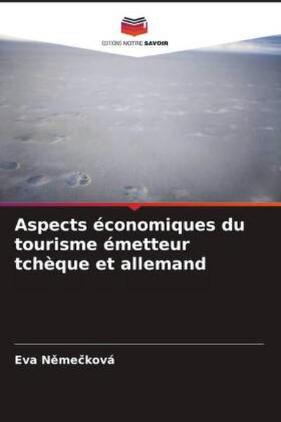 Aspects économiques du tourisme émetteur tchèque et allemand