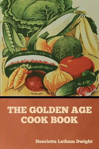 The Golden Age Cook Book