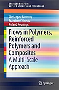 Flows in Polymers, Reinforced Polymers and Composites