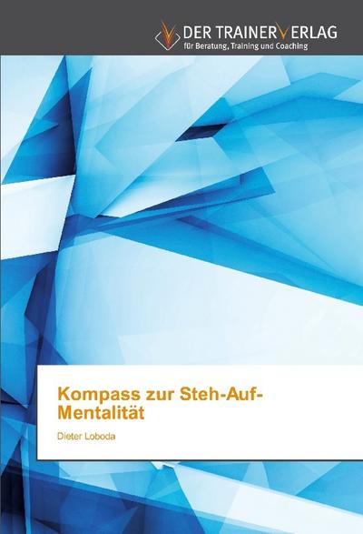 Kompass zur Steh-Auf-Mentalität