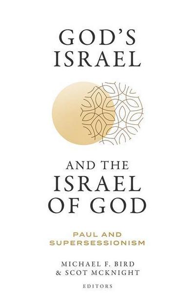 God’s Israel and the Israel of God