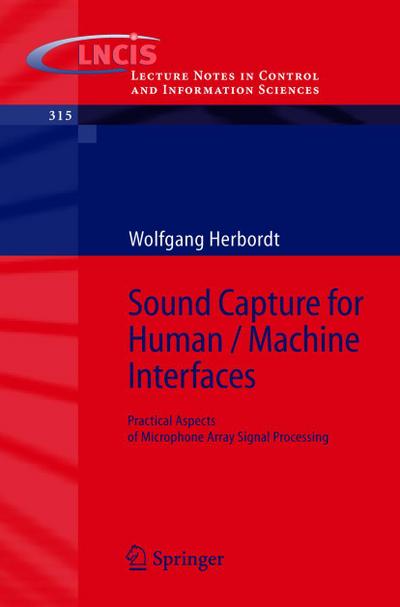 Sound Capture for Human / Machine Interfaces