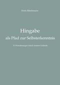 Hingabe als Pfad zur Selbsterkenntnis