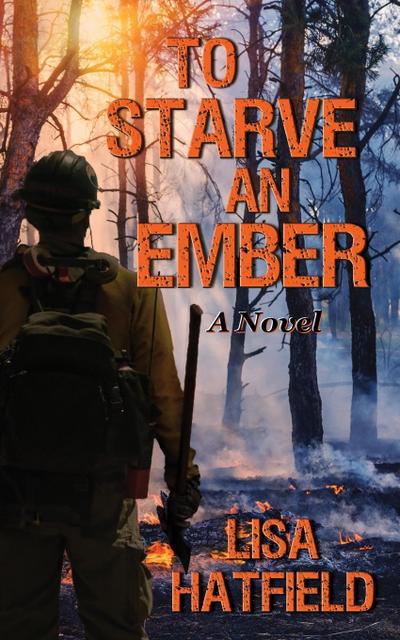 To Starve an Ember