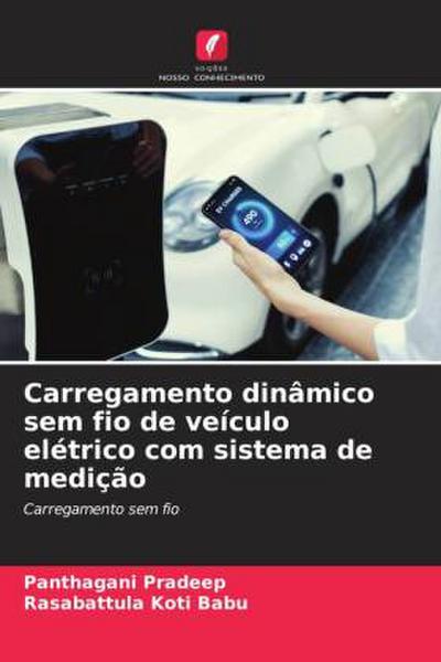 Carregamento dinâmico sem fio de veículo elétrico com sistema de medição