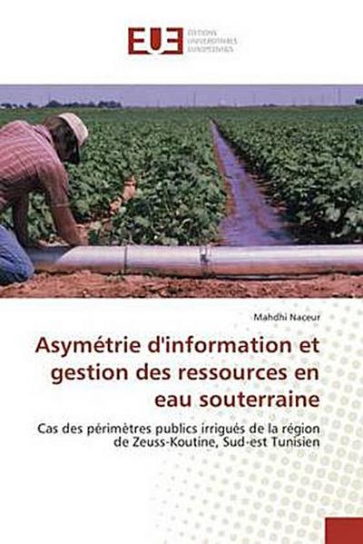 Asymétrie d’information et gestion des ressources en eau souterraine