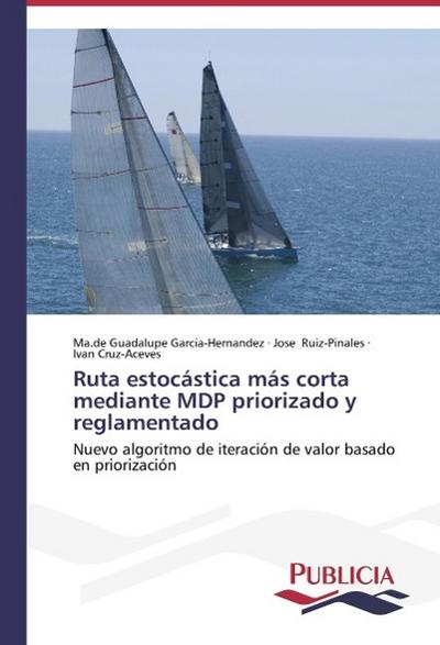 Ruta estocástica más corta mediante MDP priorizado y reglamentado