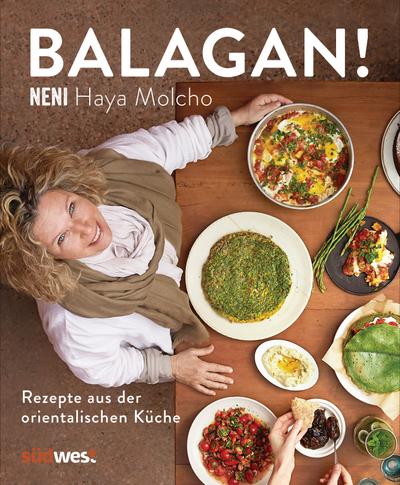 Balagan!: Rezepte aus der orientalischen Küche (Ausstattung: Schweizer Broschur mit offenem Buchrücken)