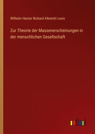 Zur Theorie der Massenerscheinungen in der menschlichen Gesellschaft