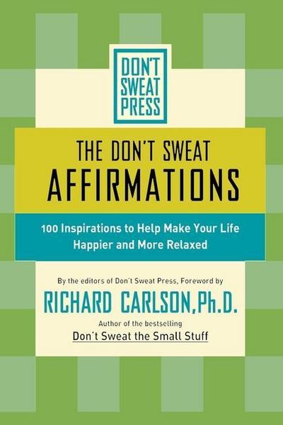 The Don’t Sweat Affirmations