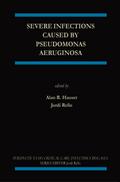 Severe Infections Caused by Pseudomonas Aeruginosa