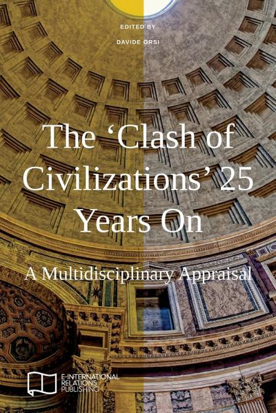 The ’Clash of Civilizations’ 25 Years On