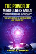 The Power of Mindfulness and AI