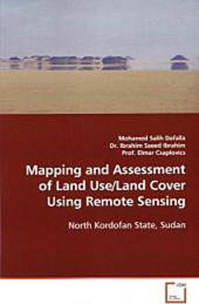 Mapping and Assessment of Land Use/Land Cover Using  Remote Sensing