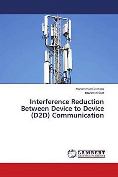 Interference Reduction Between Device to Device (D2D) Communication