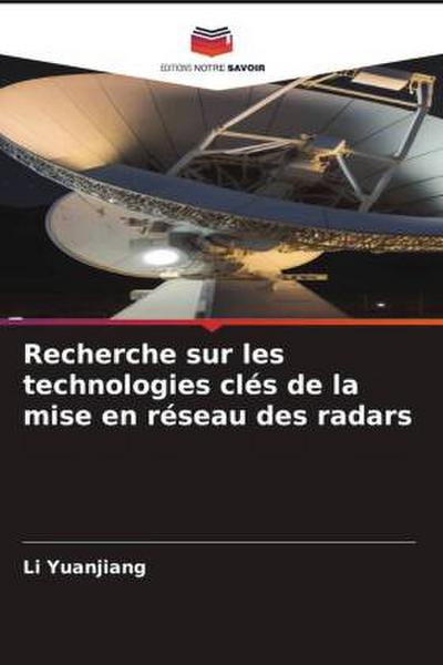 Recherche sur les technologies clés de la mise en réseau des radars